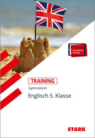 STARK Englisch 5. Klasse - Training Gymnasium - Hören, Lesen, Grammatik, Schreiben, Mediation, m. 1 Buch, m. 1 Beilage