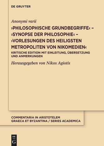 'Philosophische Grundbegriffe' - 'Synopse der Philosophie' - 'Vorlesungen des heiligsten Metropoliten von Nikomedien'