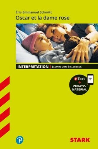 STARK Eric-Emmanuel Schmitt: Oscar et la dame rose - Französisch - Interpretationen, m. 1 Buch, m. 1 Beilage