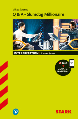 STARK Vikas Swarup: Q & A - Slumdog Millionaire - Englisch - Interpretationen, m. 1 Buch, m. 1 Beilage