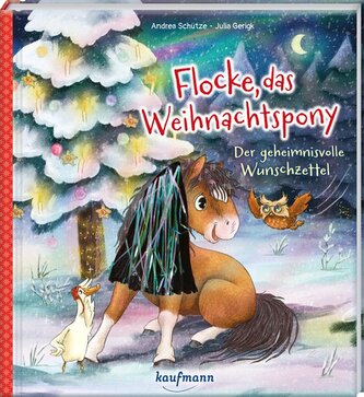 Flocke, das Weihnachtspony - Der geheimnisvolle Wunschzettel