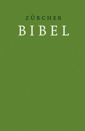 Zürcher Bibel - Übersetzung 2007, Hardcover grün