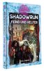 Shadowrun: Feind und Helfer