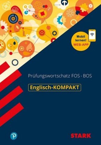 STARK Englisch - KOMPAKT FOS/BOS - Prüfungswortschatz, m. 1 Buch, m. 1 Beilage