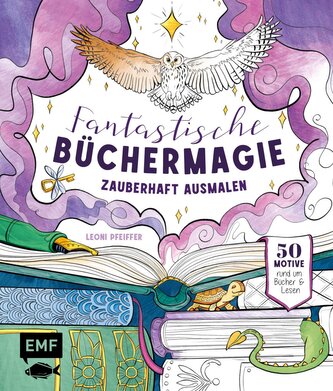 Fantastische Büchermagie - Zauberhafte Lesewelten zum Ausmalen