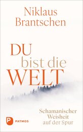 Du bist die Welt
