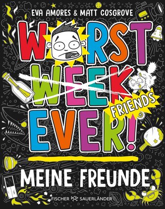 Worst Week Ever - Meine Freunde