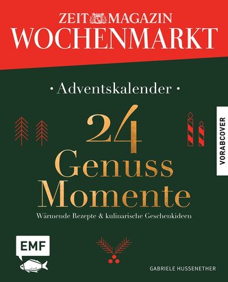 Adventskalender ZEIT magazin Wochenmarkt: 24 Genussmomente