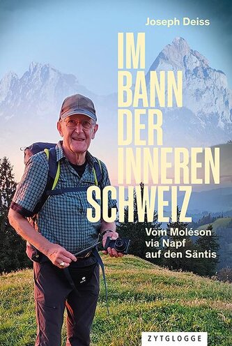 Im Bann der inneren Schweiz