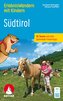 ErlebnisWandern mit Kindern Südtirol, Rother Wanderbuch