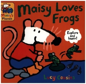 Maisy Loves Frogs: A Maisy's Planet Book