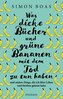 Was dicke Bücher und grüne Bananen mit dem Tod zu tun haben