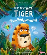 Der achtsame Tiger 2: So ein Kuddelmuddel