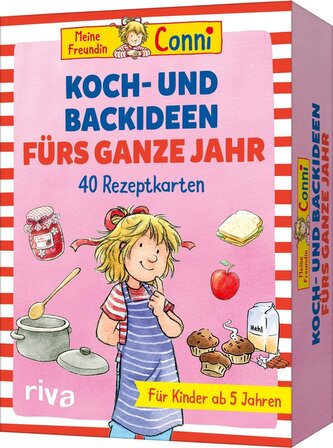 Meine Freundin Conni - Koch- und Backideen fürs ganze Jahr