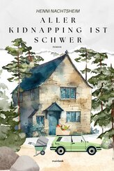 Aller Kidnapping ist schwer