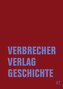 Verbrecher Verlag Geschichte