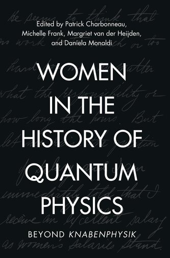 Women in the History of Quantum Physics