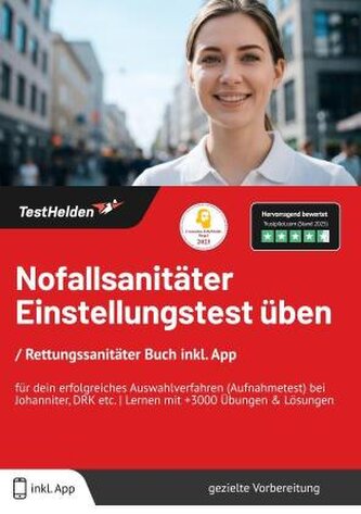 Notfallsanitäter Einstellungstest 2024 üben: Rettungssanitäter Buch inkl. App für dein erfolgreiches Auswahlverfahren (Aufnahmet