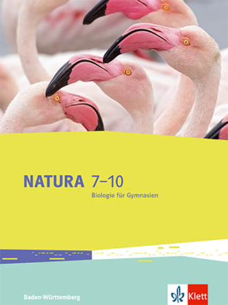 Natura Biologie 7-10. Ausgabe Baden-Württemberg, m. 1 Beilage
