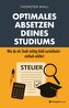 Optimales Absetzen deines Studiums - Dein Steuer-Ratgeber für Studium, Ausbildung & Co.