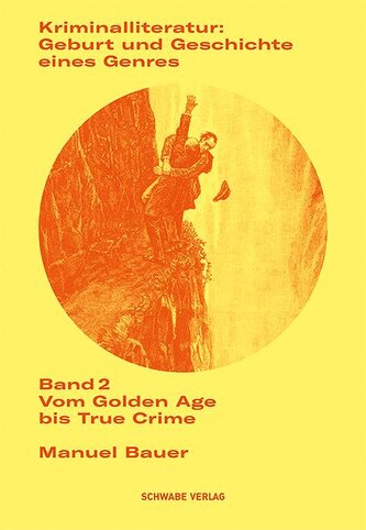 Kriminalliteratur: Geburt und Geschichte eines Genres