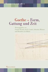 Goethe - Form, Gattung und Zeit