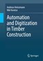 Automation and Digitization in Timber Construction
