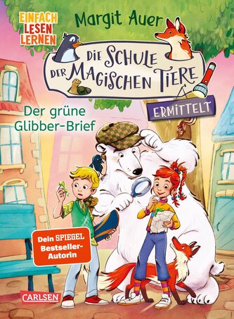 Die Schule der magischen Tiere ermittelt Neuausgabe 1: Der grüne Glibber-Brief