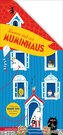Komm mit ins Muminhaus - Das Pappbilderbuch über das Zuhause der Muminfamilie. Mit vielen Klappen zum Suchen und Entdecken für K