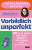 Vorbildlich unperfekt
