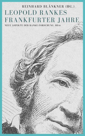 Leopold Rankes Frankfurter Jahre