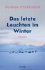 Das letzte Leuchten im Winter