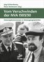 Vom Verschwinden der Nationalen Volksarmee 1989/90
