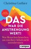 Das war die Anstrengung wert!