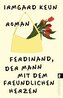 Ferdinand, der Mann mit dem freundlichen Herzen