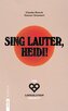 Sing lauter, Heidi!