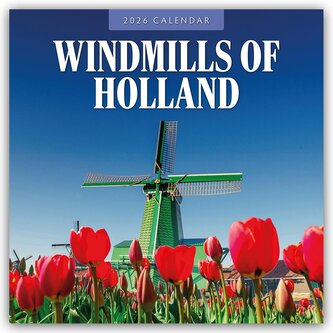 Windmills of Holland - Windmühlen der Niederlande 2026 - 16-Monatskalender