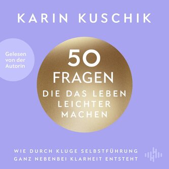 50 Fragen, die das Leben leichter machen, 2 Audio-CD, 2 MP3