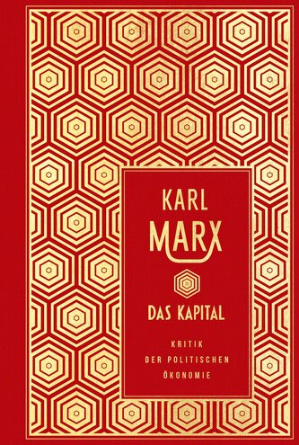 Das Kapital: Kritik der politischen Ökonomie (ungekürzte Ausgabe)