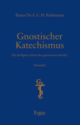 Gnostischer Katechismus | Mysterien der Gnosis