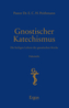 Gnostischer Katechismus | Mysterien der Gnosis