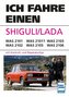 Ich fahre einen SHIGULI/LADA