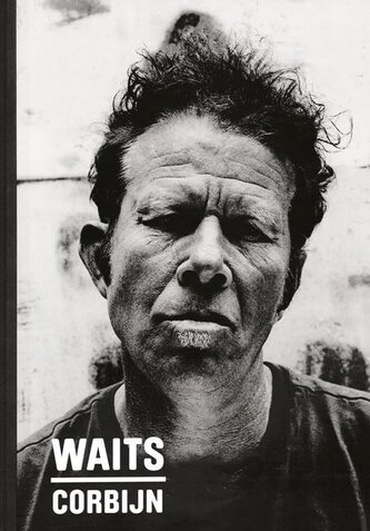Waits/Corbijn '77-'11