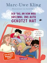 Der Tag, an dem Max dreimal ins Auto gekotzt hat