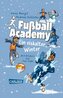 Fußball Academy: Ein eiskalter Winter