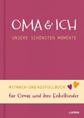Oma und ich - unsere schönsten Momente