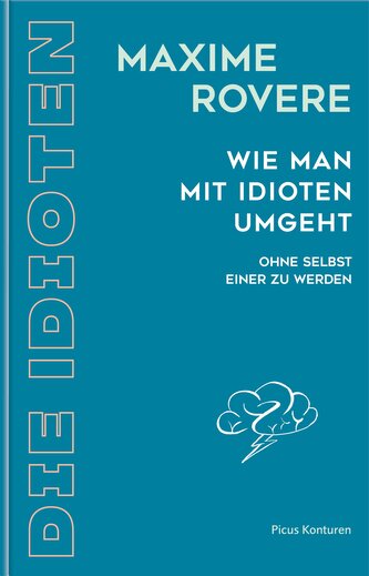 Wie man mit Idioten umgeht