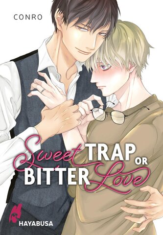 Sweet Trap or Bitter Love