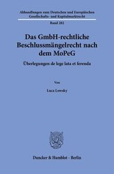 Das GmbH-rechtliche Beschlussmängelrecht nach dem MoPeG