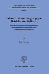 Interne Untersuchungen gegen Betriebsratsmitglieder